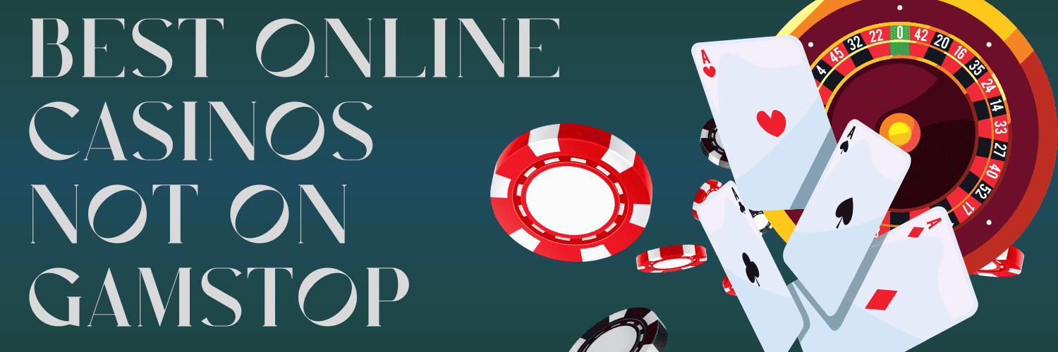 Discover Top Gambling Sites Not on GamStop