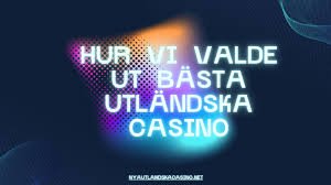 Utländska Casino En Översikt över Internationella Spelalternativ