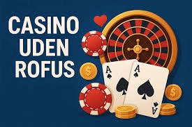 Bedste Casino Uden Dansk Licens – Alt Du Skal Vide