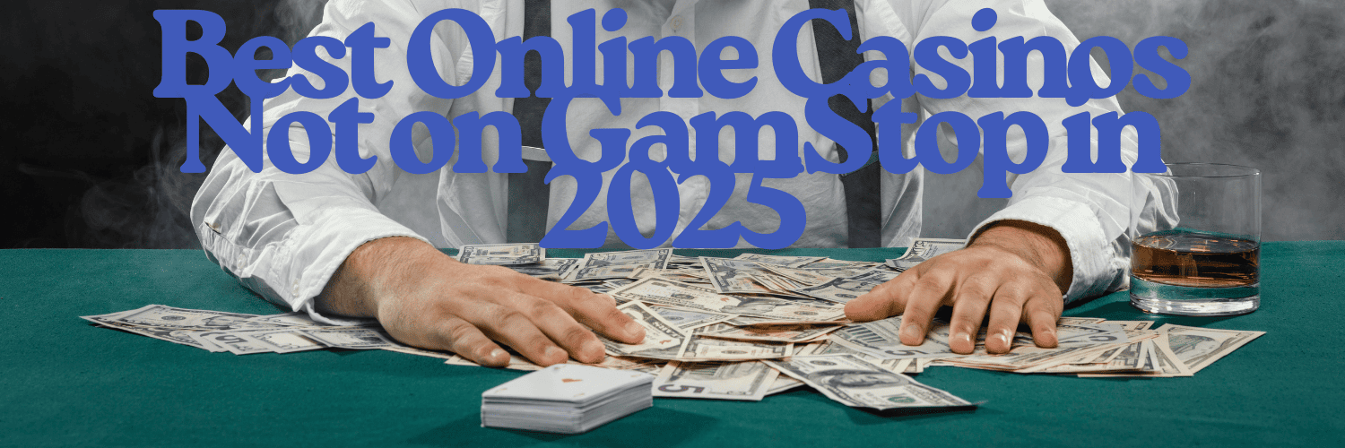 Exploring Non GamStop Gambling Sites A Guide for Enthusiasts